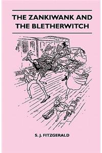 The Zankiwank And The Bletherwitch