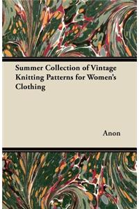 Summer Collection of Vintage Knitting Patterns for Women's Clothing