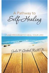 Pathway to Self-Healing