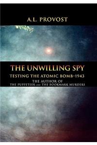 The Unwilling Spy