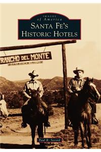Santa Fe's Historic Hotels