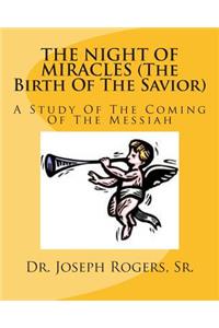 THE NIGHT OF MIRACLES (The Birth Of The Savior)