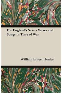 For England's Sake - Verses and Songs in Time of War