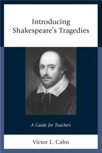 Introducing Shakespeare's Tragedies