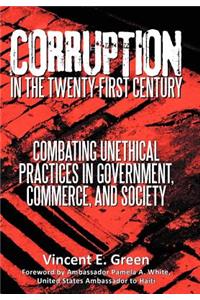 Corruption in the Twenty-First Century