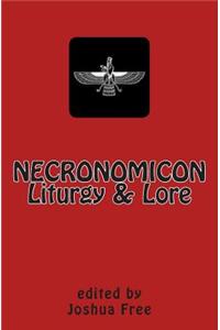 Necronomicon Liturgy & Lore: Companion to the Grimoire (Ruby Edition)