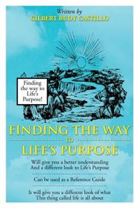 Finding the Way to Life's Purpose