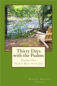 Thirty Days with the Psalms