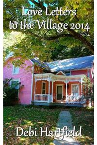 Love Letters to the Village 2014