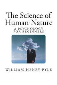 The Science of Human Nature