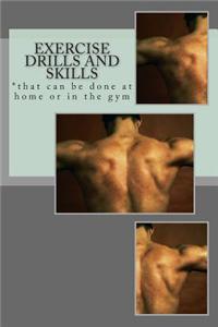 Exercise Drills and Skills