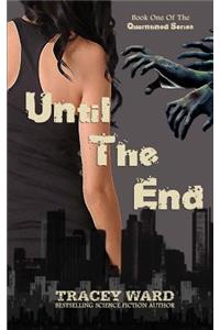 Until the End
