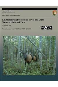 Elk Monitoring Protocol for Lewis and Clark National Historical Park Version 1.0