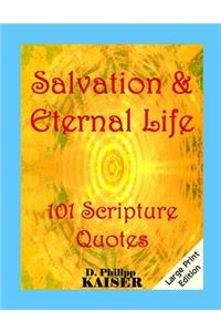 Salvation & Eternal Life 101 Scripture Quotes