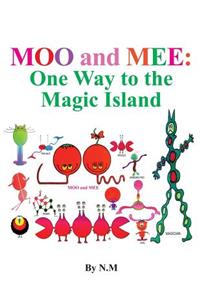 Moo and Mee (One way to the magic island)