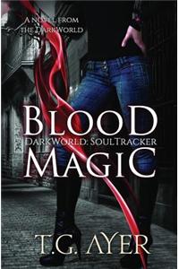 Blood Magic: A Soultracker Novel