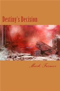 Destiny's Decision