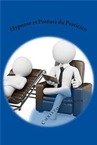 Hypnose et Posture du Praticien