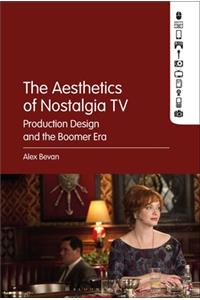 The Aesthetics of Nostalgia TV