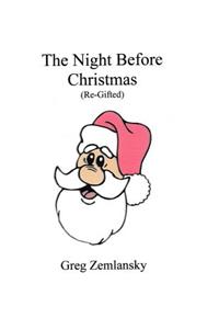 Night Before Christmas (Re-Gifted)