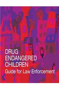 Drug Endangered Children