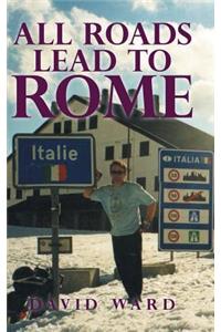 All Roads Lead to Rome