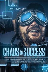 Chaos to Success
