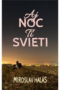 Aj Noc Ti Svieti