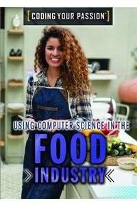 Using Computer Science in the Food Industry