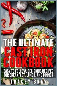 Ultimate Cast Iron Cookbook
