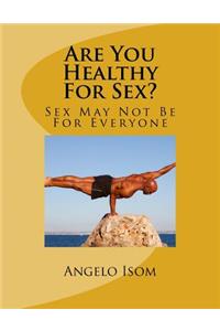 Are You Healthy for Sex?