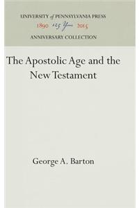 The Apostolic Age and the New Testament