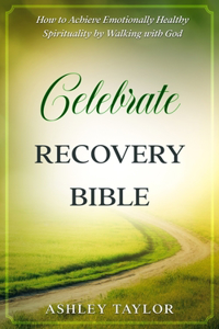 Celebrate Recovery Bible