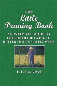 The Little Pruning Book