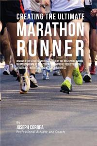 Creating the Ultimate Marathon Runner