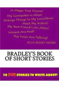 Bradley's Book Of Short Stories