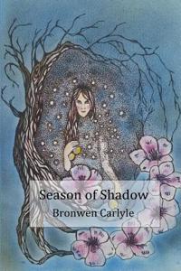 Season of Shadow