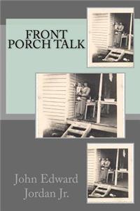 Front Porch Talk