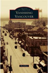 Vanishing Vancouver