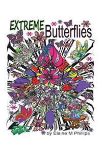 Extreme Butterflies Colouring Book: Adult Colouring Book