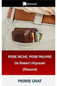 Pere Riche, Pere Pauvre de Robert T Kiyosaki (Resume)