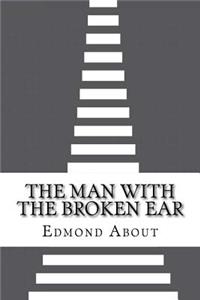 The Man With The Broken Ear