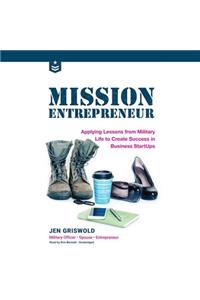 Mission Entrepreneur Lib/E