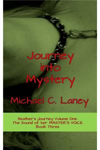 Journey into Mystery: The Sound of her MASTER'S VOICE Book Three