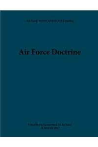 Air Force Doctrine ANNEX 3-60 Targeting 14 February 2017