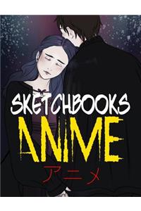 Sketchbooks Anime