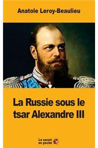 La Russie sous le tsar Alexandre III