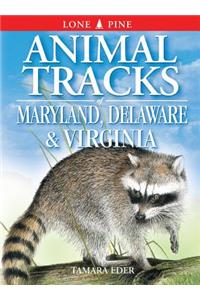 Animal Tracks of Maryland, Delaware and Virginia