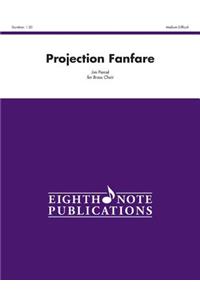 Projection Fanfare