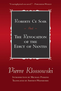 Roberte Ce Soir: And the Revocation of the Edict of Nantes